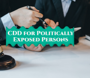 CDD for Politically Exposed Persons (CDD-PEP)