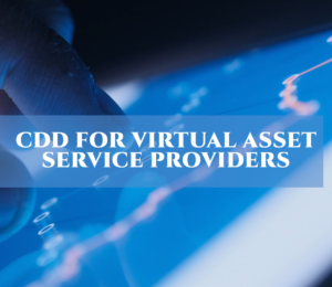 CDD for Virtual Asset Service Providers